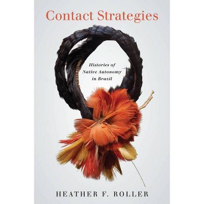 Contact Strategies - by  Heather F Roller (Hardcover)