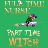 Women's Design By Humans Halloween Costume Full Time Nurse Part-Time Witch By TeeShirtMadness Racerback Tank Top - 2 of 3