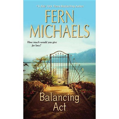 Balancing Act - by  Fern Michaels (Paperback)