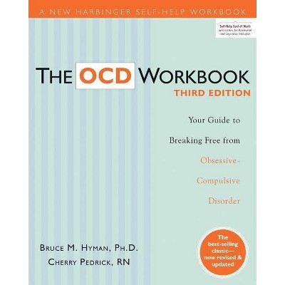 The Ocd Workbook - 3rd Edition by  Bruce M Hyman & Cherlene Pedrick (Paperback)