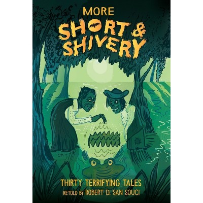 More Short & Shivery - by  Robert D San Souci (Paperback)