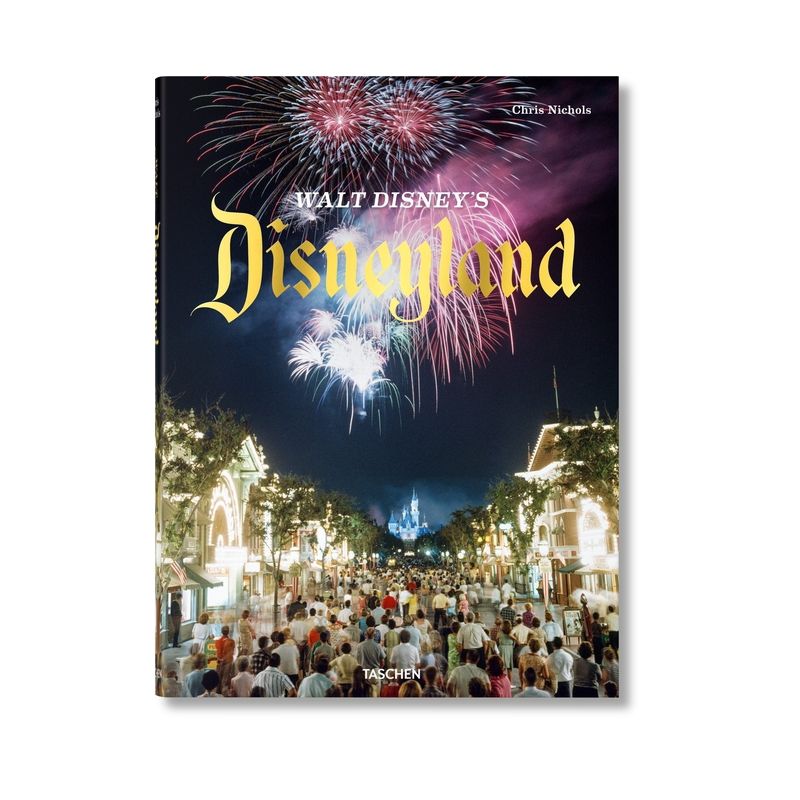 Walt Disney's Disneyland - by  Chris Nichols (Hardcover), 1 of 2