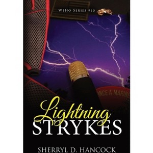 Lightning Strykes - (Weho) by  Sherryl D Hancock (Paperback) - 1 of 1