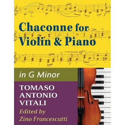 Vitali - Chaconne in G Minor for Violin & Piano - (Paperback)