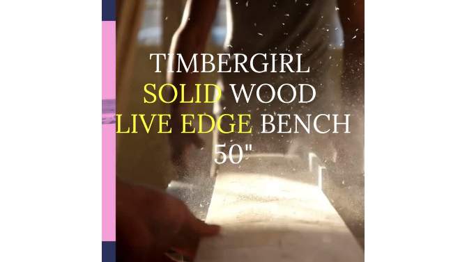 50&#34; Solid Wood Live Edge Bench - Timbergirl, 2 of 6, play video