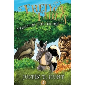 Freiyon Fables - by  Justin T Hunt (Paperback) - 1 of 1