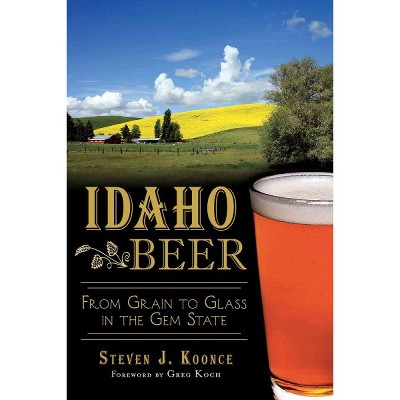 Idaho Beer 12/15/2016 - by Steve Koonce (Paperback)