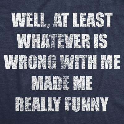Мужские футболки Crazy Dog T-Shirts, Inc. Mens Funny T Shirts Well At Least Whatever Is Wrong With Me Made Me Really Funny Novelty Tee for Men - Crazy Dog Men's T Shirt With Sarcastic M — фото 2