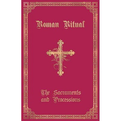  The Roman Ritual - by  Philip T Weller (Paperback) 