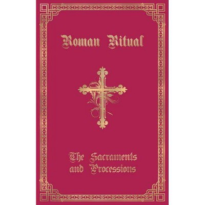  The Roman Ritual - by  Philip T Weller (Paperback) 