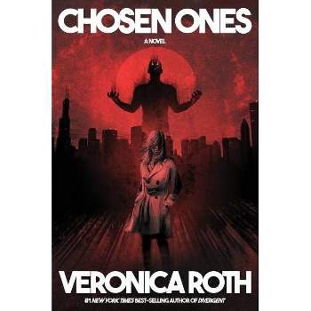 Chosen Ones - by  Veronica Roth (Paperback)