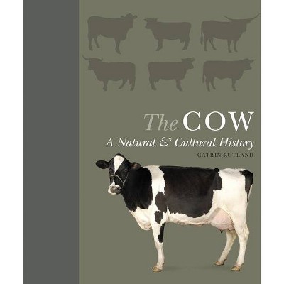 The Cow - by  Catrin Rutland (Hardcover)