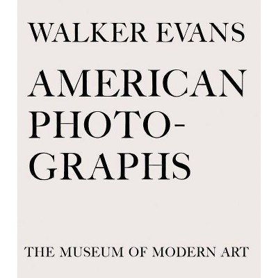 Walker Evans: American Photographs - (Hardcover)