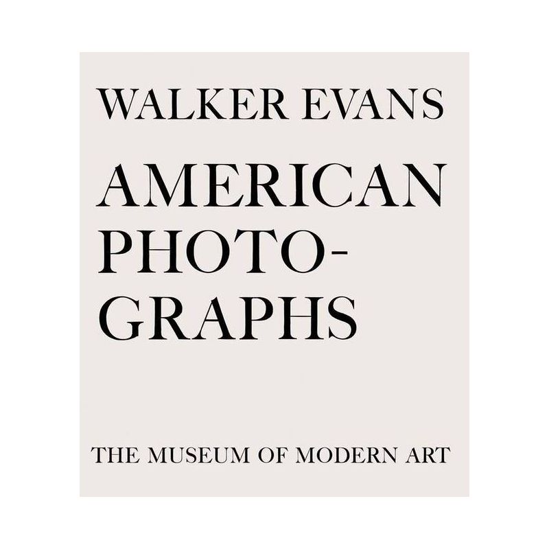 Walker Evans: American Photographs - (Hardcover), 1 of 2