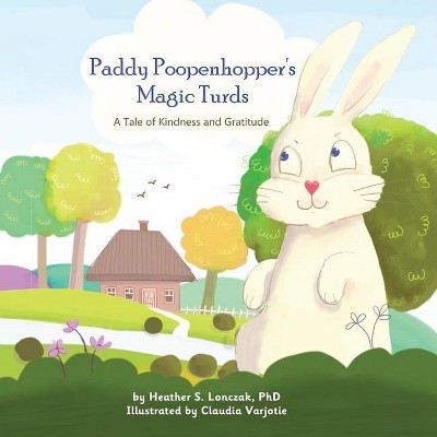 Paddy Poopenhopper's Magic Turds - Large Print by  Heather S Lonczak (Paperback)