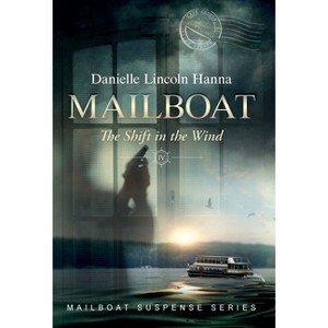 Mailboat IV - (Mailboat Suspense) by  Danielle Lincoln Hanna (Hardcover) - 1 of 1
