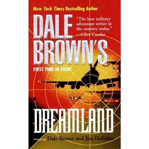 Dreamland - by  Dale Brown & Jim DeFelice (Paperback) - 1 of 1