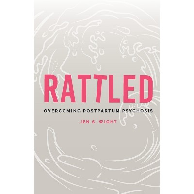Rattled - by  Jen Wight (Paperback)