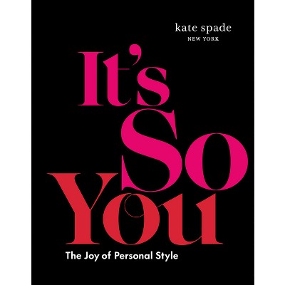Kate Spade New York: It's So You - (Hardcover)