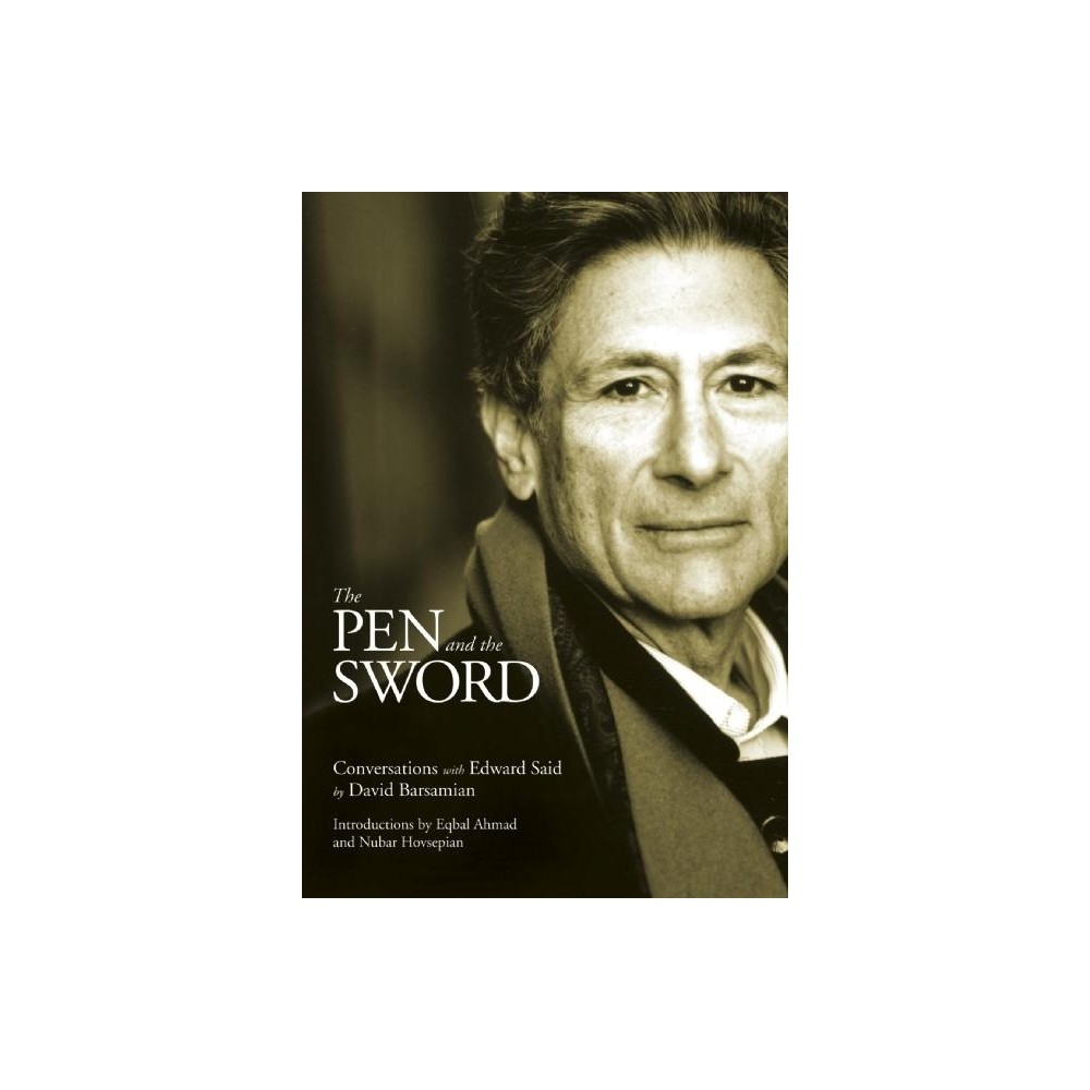 The Pen and the Sword - by David Barsamian & Edward W Said (Paperback)