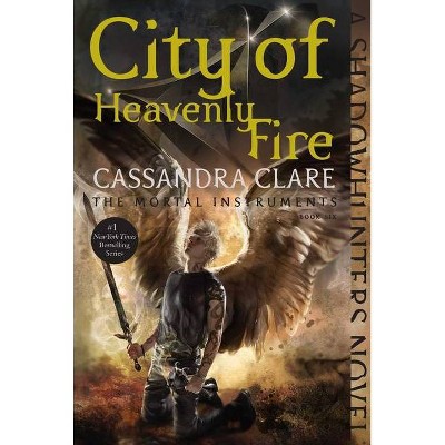 City of Heavenly Fire, 6 - (Mortal Instruments) by  Cassandra Clare (Paperback)