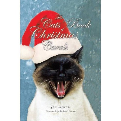 The Cats' Book of Christmas Carols - by  Jan Stewart (Paperback)