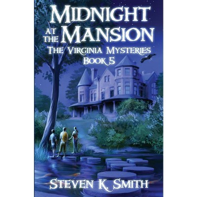 Midnight at the Mansion - (Virginia Mysteries) by  Steven K Smith (Paperback)