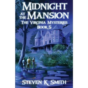 Midnight at the Mansion - (Virginia Mysteries) by  Steven K Smith (Paperback) - 1 of 1