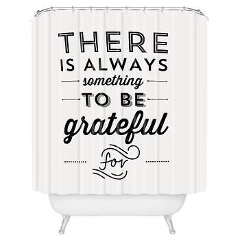 Allyson Johnson Something To Be Grateful For Shower Curtain Black - Deny Designs