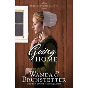 Going Home - (Brides of Webster County) by  Wanda E Brunstetter (Paperback) - 1 of 1