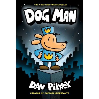 Dog Man (Hardcover) - by Dav Pilkey