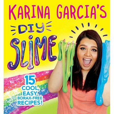 Karina Garcia's Diy Slime -  (Paperback)