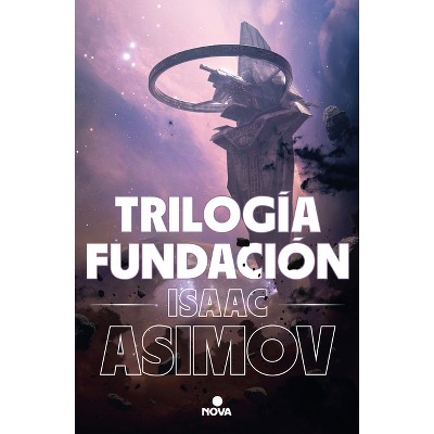 Trilogía Fundación (Edición Ilustrada) / The Foundation Trilogy (Illustrated Edition) - by  Isaac Asimov (Hardcover)