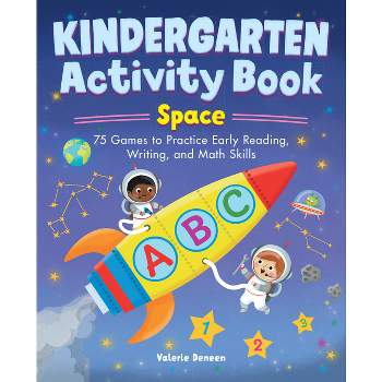 Kindergarten Activity Book: Space - (School Skills Activity Books) by  Valerie Deneen (Paperback)