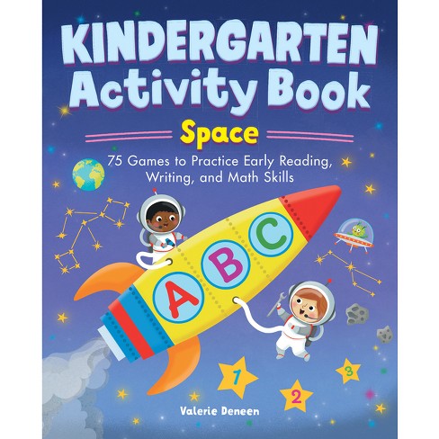 Kindergarten Activity Book: Space - (School Skills Activity Books) by  Valerie Deneen (Paperback) - image 1 of 1