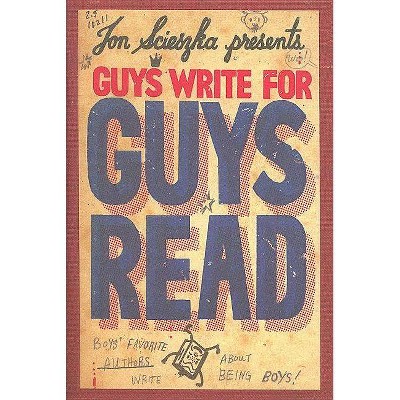 Guys Write for Guys Read - by  Jon Scieszka (Paperback)