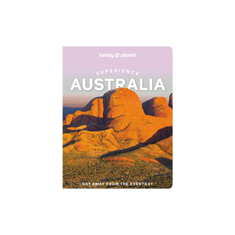 Lonely Planet Experience Australia - (Travel Guide) (Paperback)