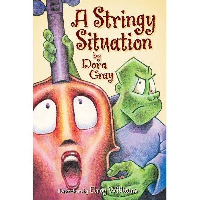 A Stringy Situation - by  Dora Gray (Paperback)