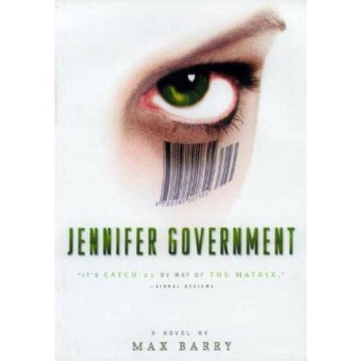 Jennifer Government - (Vintage Contemporaries) by  Max Barry (Paperback)