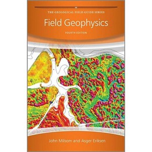 Field Geophysics - (Geological Field Guide) 4th Edition by  John Milsom & Asger Eriksen (Paperback) - 1 of 1