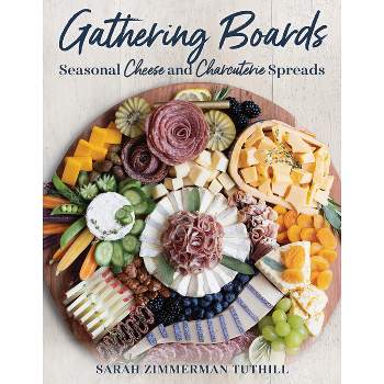 Gathering Boards - by  Sarah Tuthill (Hardcover)