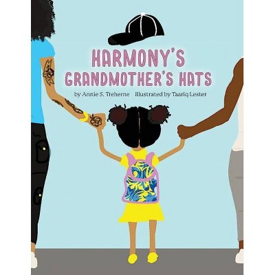 Harmony's Grandmothers Hats - Large Print by  Annie S Treherne (Paperback)