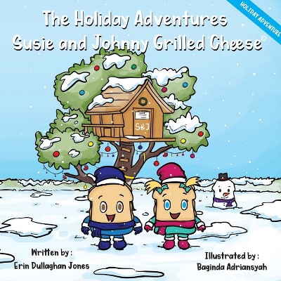 Susie & Johnny Grilled Cheese - by  Erin Dullaghan Jones (Paperback)