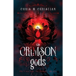 The Crimson Gods - by  Chris M Christian (Paperback) - 1 of 1