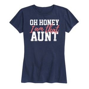 Women's - Instant Message - Oh Honey I am That Aunt Short Sleeve Graphic T-Shirt - 1 of 4