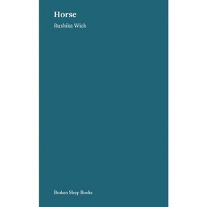 Horse - by  Rushika Wick (Paperback) - 1 of 1