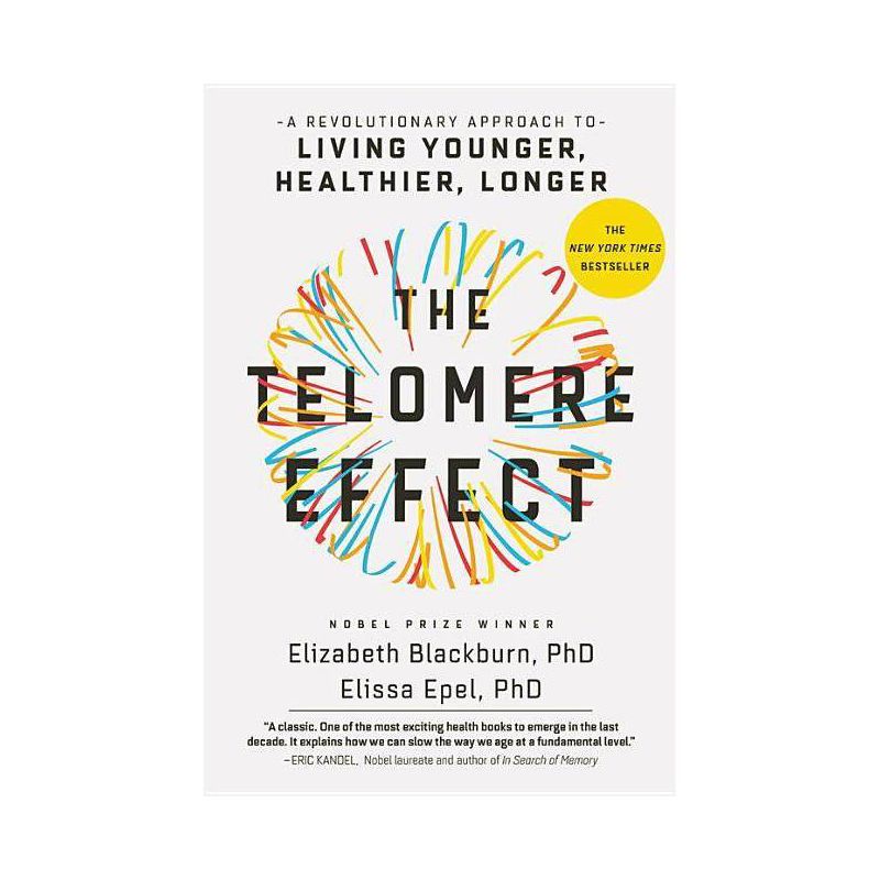 The Telomere Effect - by  Elizabeth Blackburn & Elissa Epel (Hardcover), 1 of 2