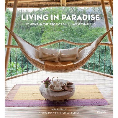 Living in Paradise - by  Annie Kelly (Hardcover)