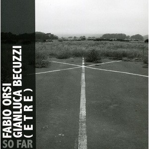 Fabio Orsi & Gianluca Becuzzi - So Far (CD) - 1 of 1