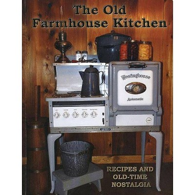 Old Farmhouse Kitchen - (Paperback)